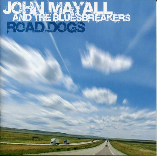 John Mayall & The Bluesbreakers : Road Dogs (CD, Album)