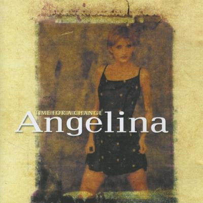 Angelina (14) : Time For A Change (CD, Album)