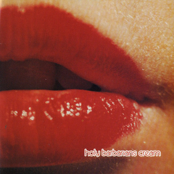 Holy Barbarians : Cream (CD, Album)