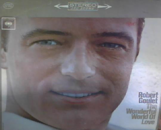 Robert Goulet : The Wonderful World Of Love (LP, Album)