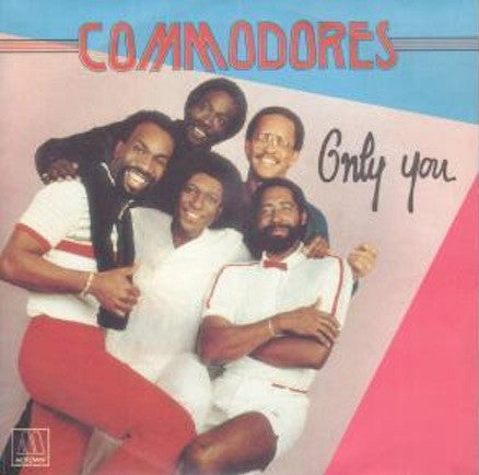 Commodores : Only You (7")
