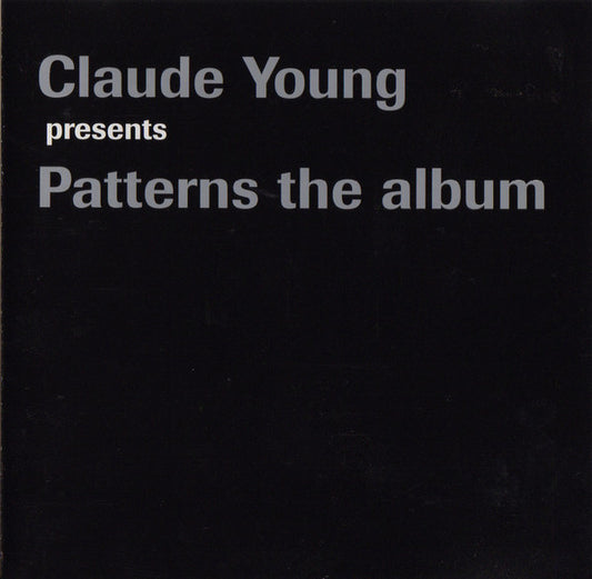Claude Young : Patterns The Album (CD, Album)