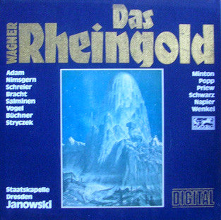 Richard Wagner - Theo Adam, Siegmund Nimsgern, Peter Schreier, Roland Bracht, Matti Salminen (2), Christian Vogel (3), Eberhard Büchner, Karl-Heinz Stryczek, Yvonne Minton, Lucia Popp, Uta Priew, Hanna Schwarz, Marita Napier, Ortrun Wenkel, Staatskapelle  : Das Rheingold (3xLP, Dig + Box)