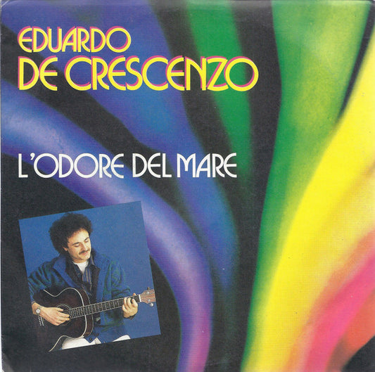 Eduardo De Crescenzo : L'Odore Del Mare (7")