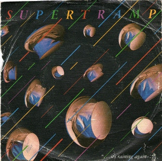 Supertramp : It's Raining Again (7", Single)