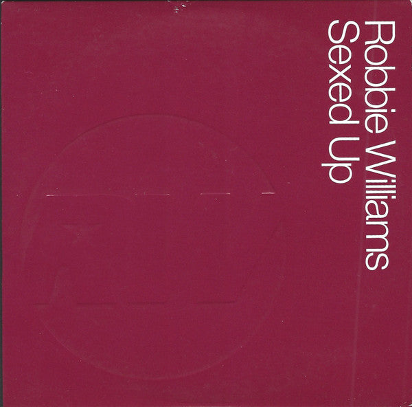 Robbie Williams : Sexed Up (CD, Single, Promo)