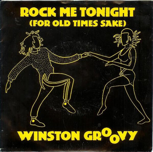 Winston Groovy : Rock Me Tonight (For Old Times Sake) (7")