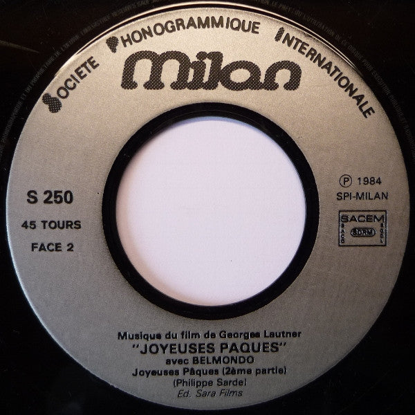 Philippe Sarde : Bande Originale Du Film Joyeuses Pâques (7")