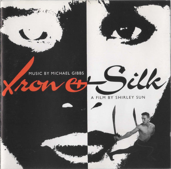 Michael Gibbs : Iron And Silk (CD)