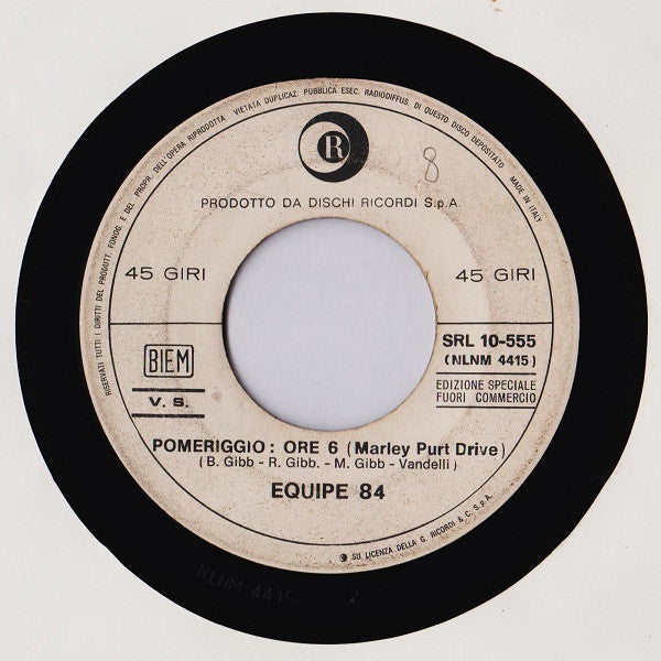 Equipe 84 : Pomeriggio: Ore 6 = Marley Purt Drive (7", Promo)