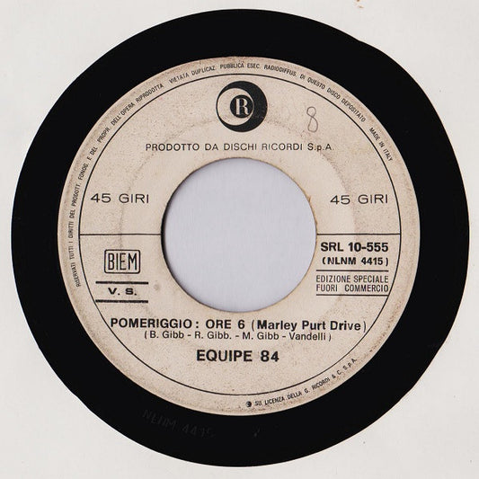 Equipe 84 : Pomeriggio: Ore 6 = Marley Purt Drive (7", Promo)