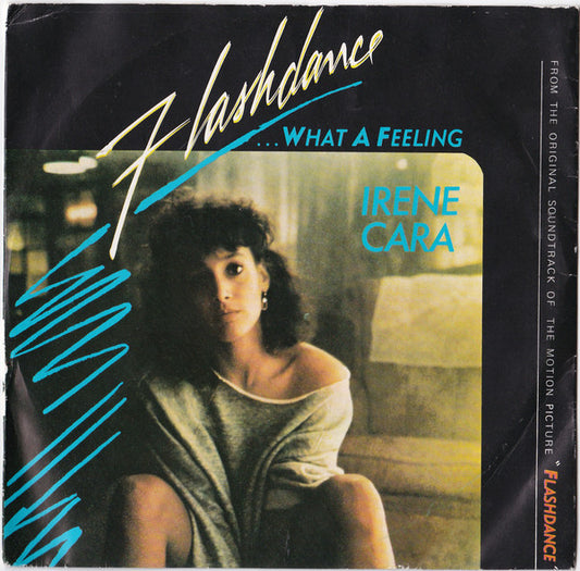 Irene Cara : Flashdance... What A Feeling (7", Single)
