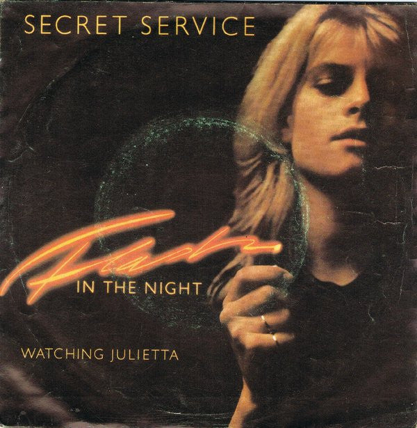 Secret Service : Flash In The Night (7", Single)