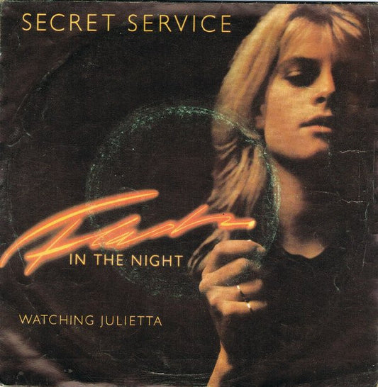 Secret Service : Flash In The Night (7", Single)