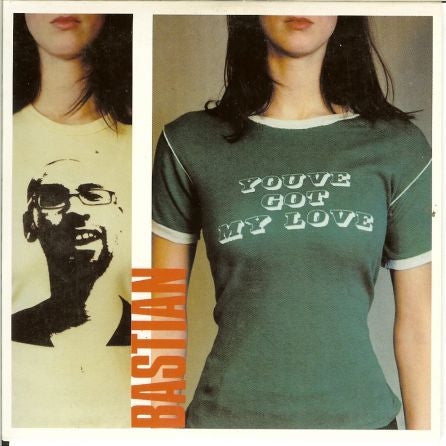 Bastian : You've Got My Love (CD, Single)