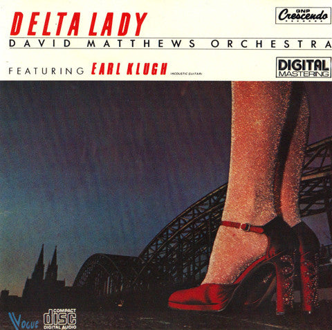 David Matthews Orchestra Feat. Earl Klugh : Delta Lady (CD, Album, RE)
