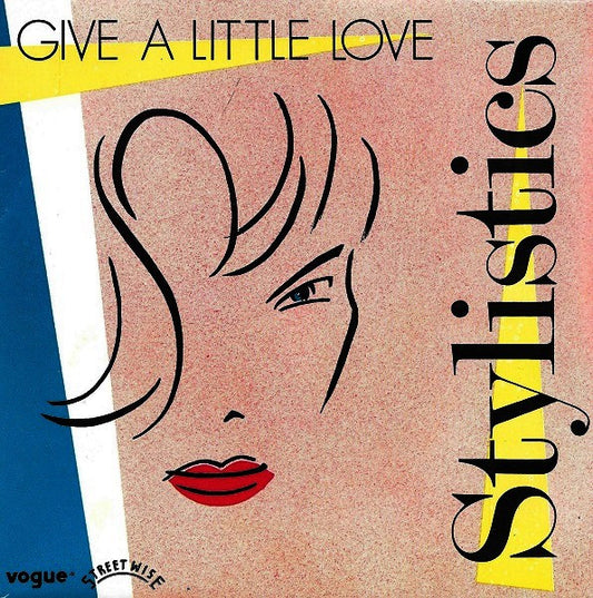 The Stylistics : Give A Little Love (7", Single)