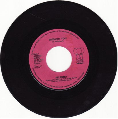 Ricardo (52) : Without You / Good Times Come (7")