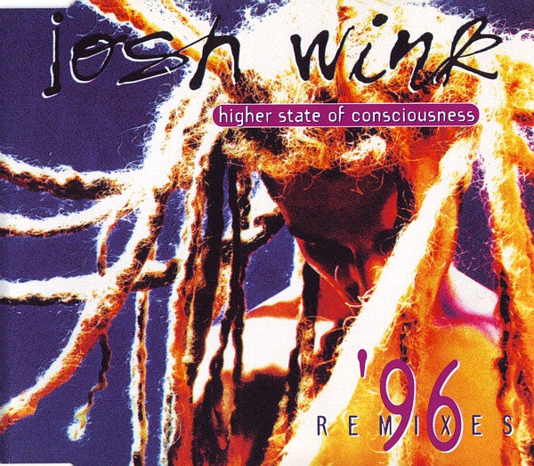 Josh Wink : Higher State Of Consciousness ('96 Remixes) (CD, Maxi)