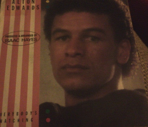 Alton Edwards : Everybody's Watching (7")