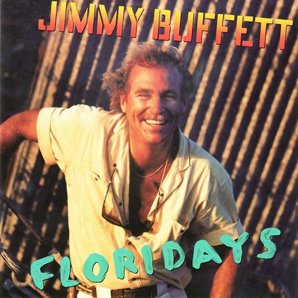 Jimmy Buffett : Floridays (CD, Album)
