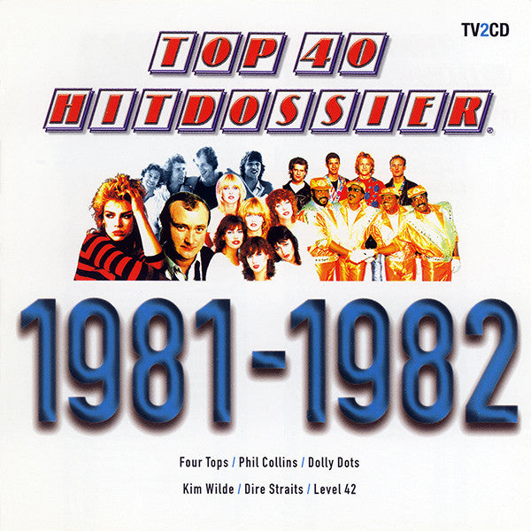 Various : Top 40 Hitdossier 1981-1982 (2xCD, Comp)