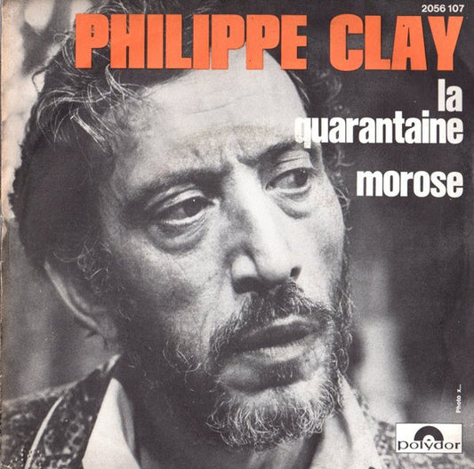 Philippe Clay : La Quarantaine (7", Single)