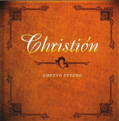 Christión : Ghetto Cyrano (CD, Album)