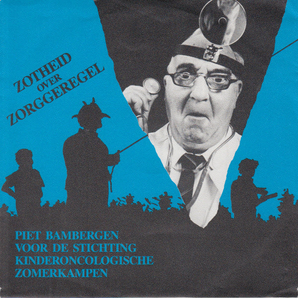 Piet Bambergen : Zotheid Over Zorggeregel (7", Single)