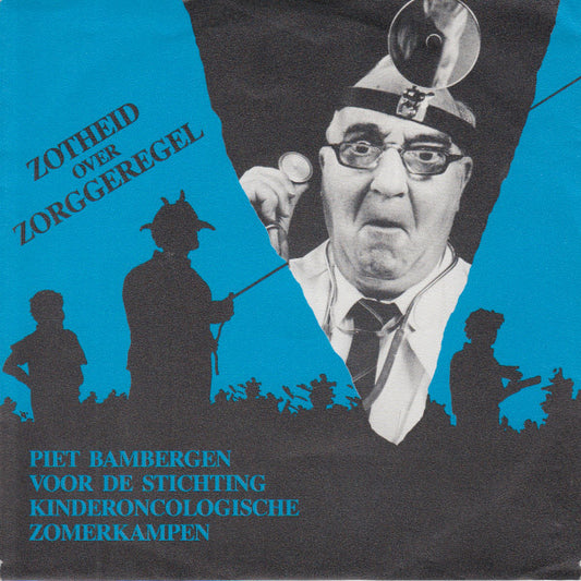 Piet Bambergen : Zotheid Over Zorggeregel (7", Single)