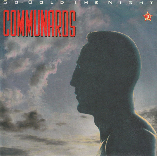 The Communards : So Cold The Night (7", Single)