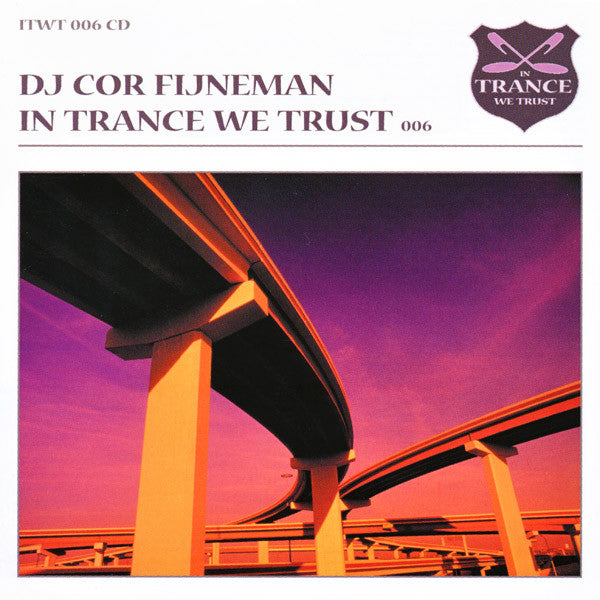 Cor Fijneman : In Trance We Trust 006 (CD, Mixed)