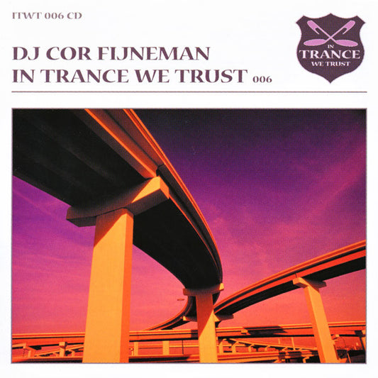 Cor Fijneman : In Trance We Trust 006 (CD, Mixed)