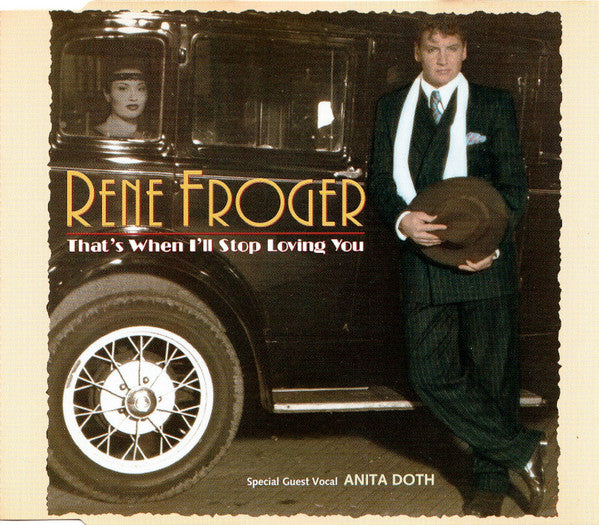 René Froger feat. Anita Doth : That's When I'll Stop Loving You (CD, Maxi)