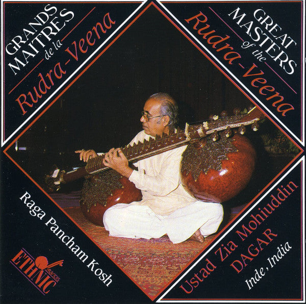 Ustad Zia Mohiuddin Dagar : Great Masters Of The Rudra-Veena / Grands Maitres De La Rudra-Veena (CD, Album, RE)