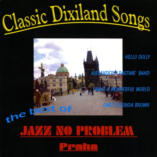 Jazz No Problem : Classic Dixiland Songs (The Best Of) (CDr, Comp)