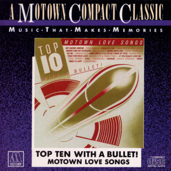 Various : Motown Love Songs - Top Ten With A Bullet (CD, Comp)