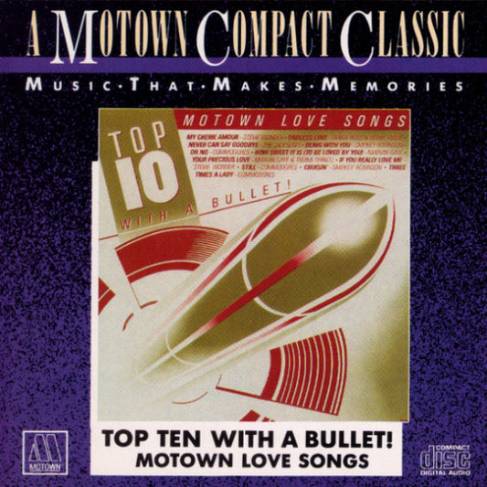 Various : Motown Love Songs - Top Ten With A Bullet (CD, Comp)