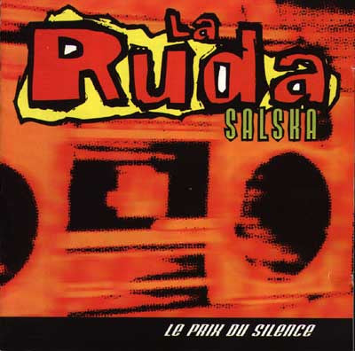 La Ruda Salska : Le Prix Du Silence (CD, Album)