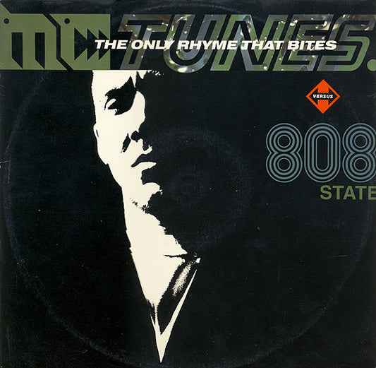 MC Tunes Versus 808 State : The Only Rhyme That Bites (12")