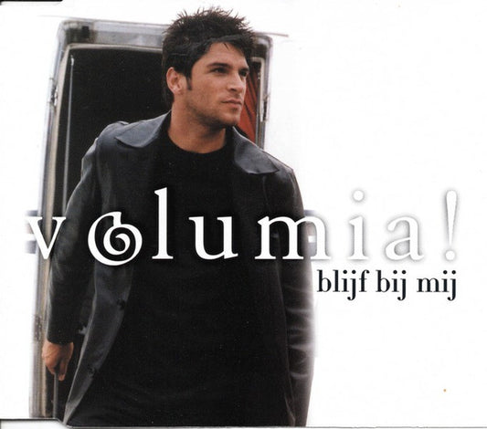Volumia! : Blijf Bij Mij (CD, Maxi)