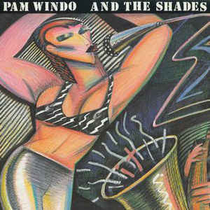 Pam Windo And The Shades (10) : Pam Windo And The Shades (LP, Album)