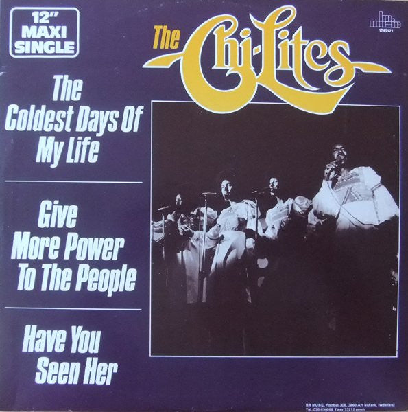The Chi-Lites : The Coldest Day Of My Life (12", Maxi)