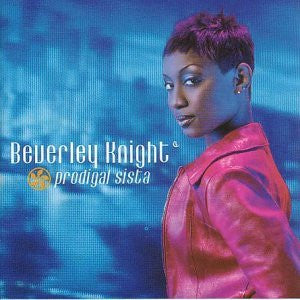 Beverley Knight : Prodigal Sista (CD, Album)