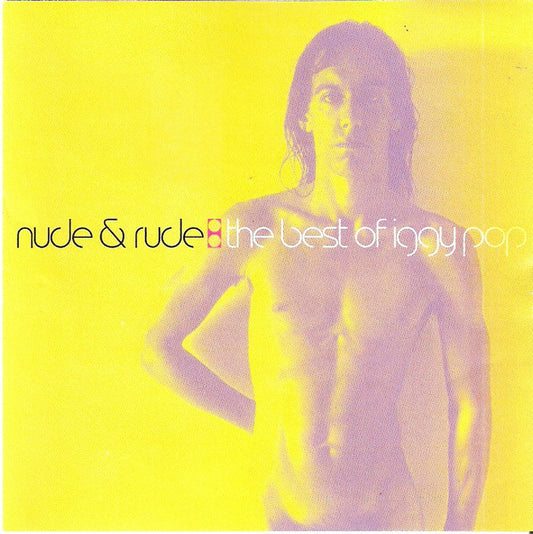 Iggy Pop : Nude & Rude: The Best Of Iggy Pop (CD, Comp)