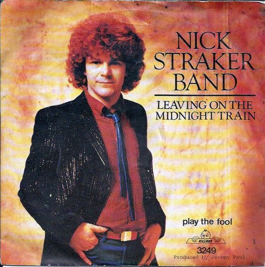 Nick Straker Band : Leaving On The Midnight Train (7", Single)