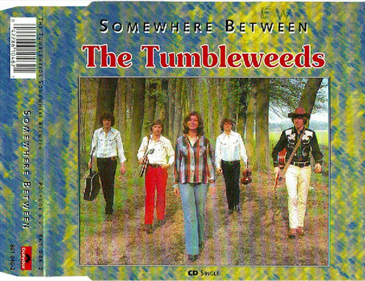 The Tumbleweeds : Somewhere Between (CD, Single, RE)