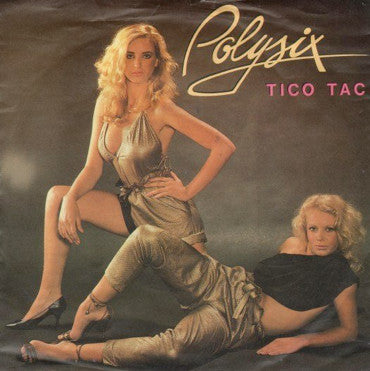 Polysix : Tico Tac (7", Single)