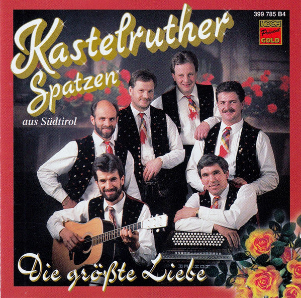 Kastelruther Spatzen : Die Größte Liebe (CD, Album)