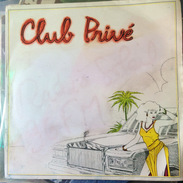 Club Privé (2) : Club Privé (7", Single)